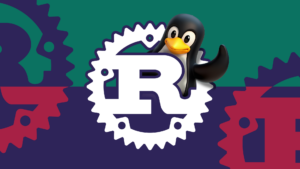 Rust, Linux Kernel, ความตื่นเต้น