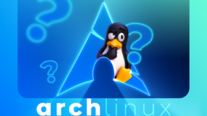Arch Linux, ระบบปฏิบัติการ, ใช้งานหลัก, ประสบการณ์